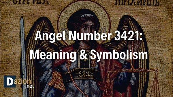 Angel Number 3421 Meaning & Symbolism (1)