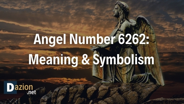 Angel Number 6262 Meaning & Symbolism